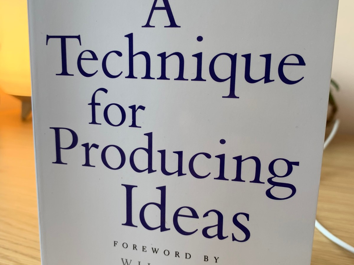 A Technique for Producing Ideas by James Webb&nbsp;Young