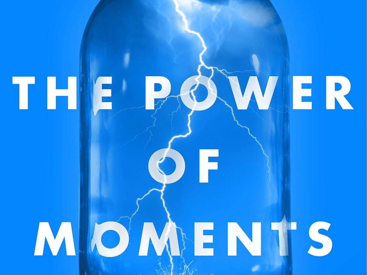 Book Summary: The Power of&nbsp;Moments